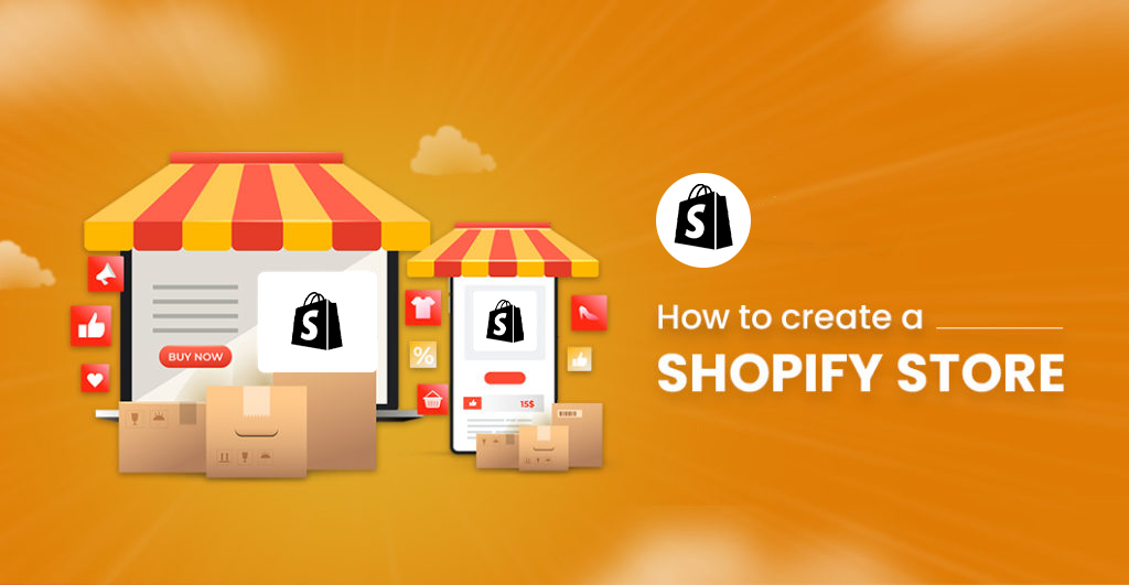 How to Create a Shopify Store